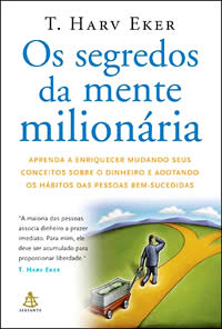 Compre o Livro Segredos da Mente Milionária, Os T. HARV EKER