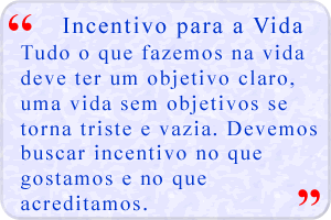 mensagens de incentivo, para incentivar a vida e a profissão