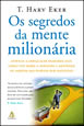 Os Segredos da Mente Milionária - T. Harv Eker