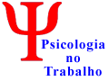 Psicologia no Trabalho | Dinâmicas, Conceitos, Dicas e Orientações