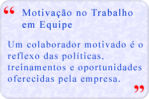 Trabalho em Equipe e Motivação no trabalho treinamentos