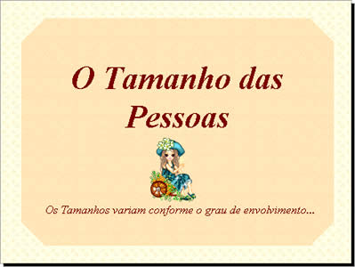 O Tamanho das Pessoas - Mensagens de Motivação em slides powerpoint