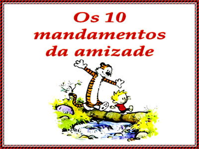 os mandamentos para uma boa amizade