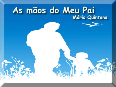 poemas de mario quintana para o dia dos pais