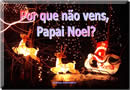 Mensagem do Papai Noel com fundo musical | Por que não vens, Papai Noel?